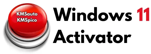 Windows 11 activator - kmsauto - kmspico